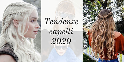 TENDENZA MODA CAPELLI 2020